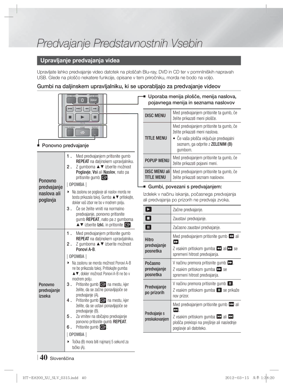 Samsung HT-E8200/EN manual Upravljanje predvajanja videa, Ponovno, Naslova ali, Poglavja 