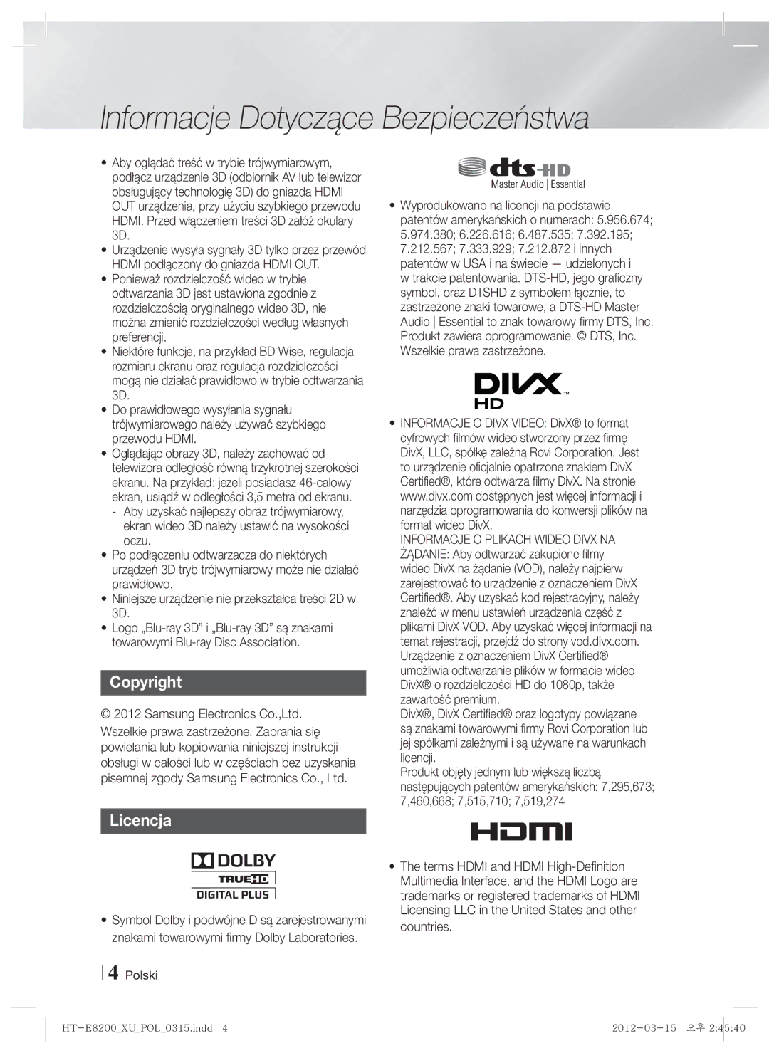 Samsung HT-E8200/EN manual Copyright Licencja, Niniejsze urządzenie nie przekształca treści 2D w 3D 