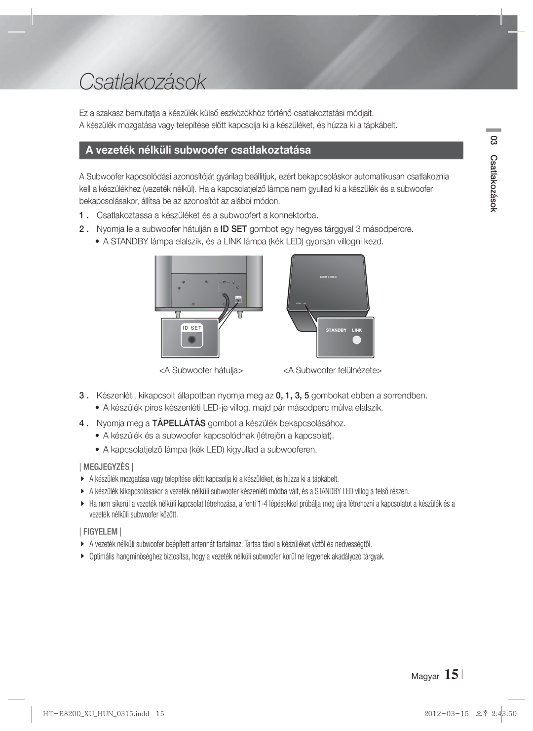 Samsung HT-E8200/EN Csatlakozások, Vezeték nélküli subwoofer csatlakoztatása, Subwoofer hátulja, Subwoofer felülnézete 