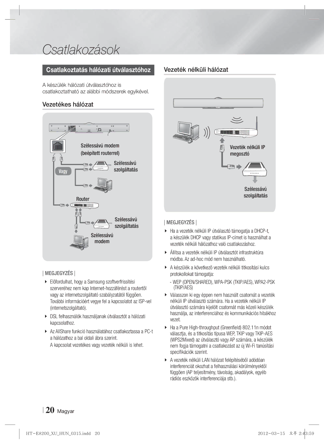 Samsung HT-E8200/EN manual Vezetékes hálózat, Szélessávú Szolgáltatás, Kapcsolat vezetékes vagy vezeték nélküli is lehet 