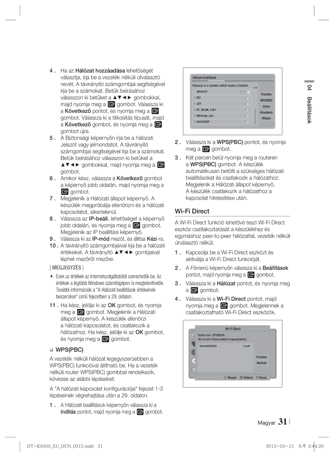 Samsung HT-E8200/EN manual Wi-Fi Direct, Válassza ki a Wpspbc pontot, és nyomja meg a E gombot 