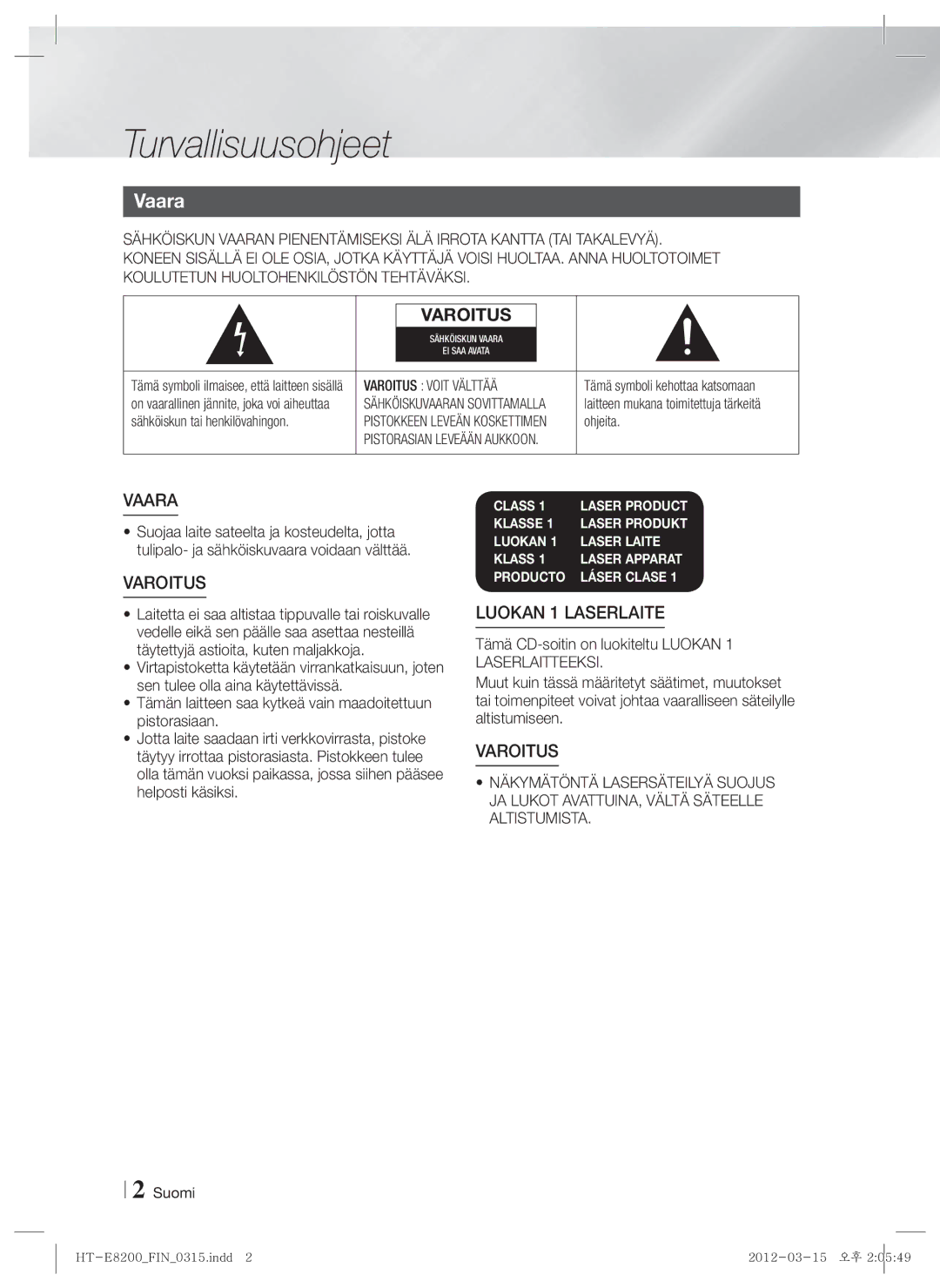 Samsung HT-E8200/XE manual Turvallisuusohjeet, Vaara 