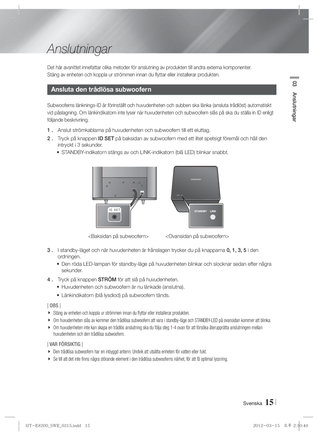 Samsung HT-E8200/XE manual Anslutningar, Ansluta den trådlösa subwoofern, Baksidan på subwoofern, Ovansidan på subwoofern 