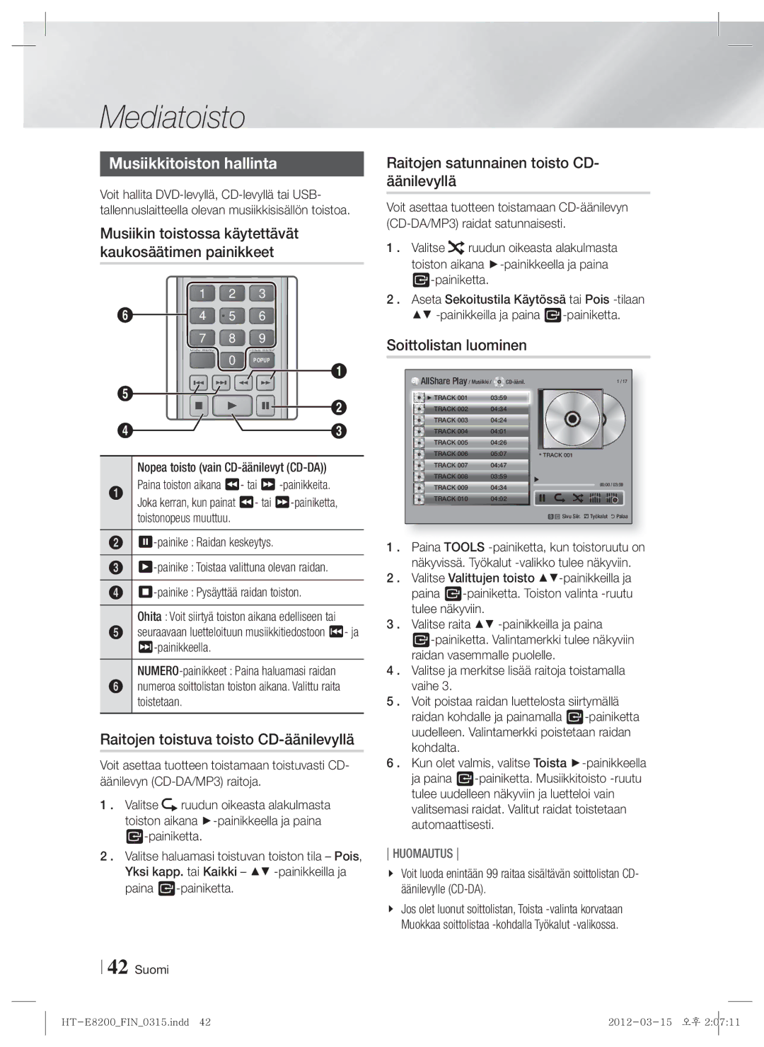 Samsung HT-E8200/XE manual Musiikkitoiston hallinta, Raitojen toistuva toisto CD-äänilevyllä, Soittolistan luominen 