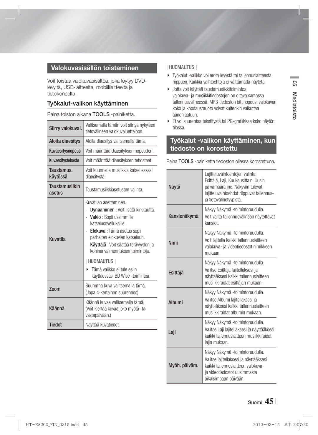 Samsung HT-E8200/XE manual Valokuvasisällön toistaminen, Työkalut-valikon käyttäminen 