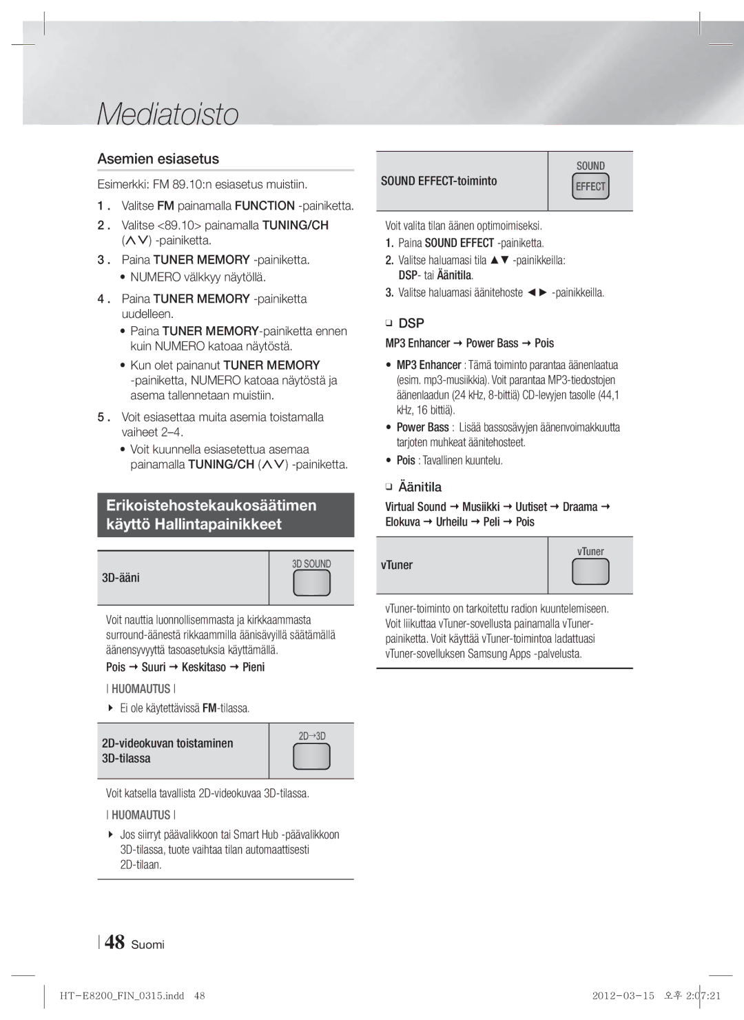 Samsung HT-E8200/XE manual Asemien esiasetus, Erikoistehostekaukosäätimen Käyttö Hallintapainikkeet 