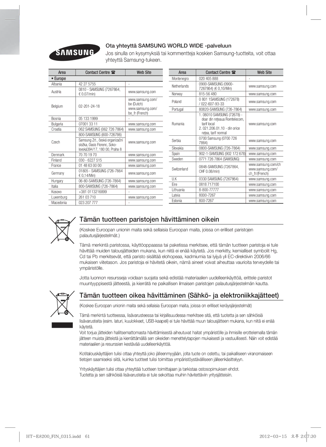 Samsung HT-E8200/XE manual Tämän tuotteen paristojen hävittäminen oikein, Area Contact Centre  Web Site ` Europe 