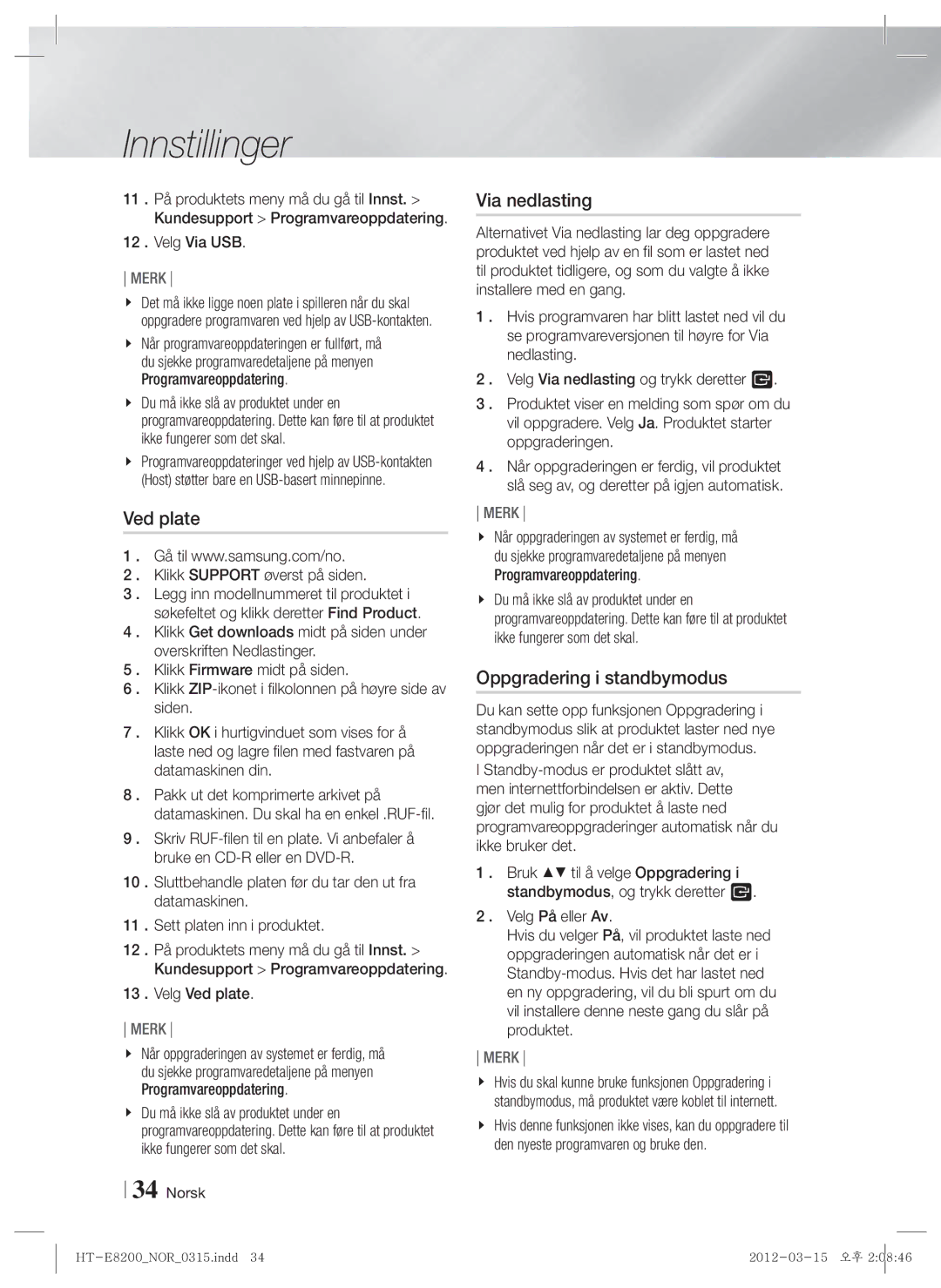 Samsung HT-E8200/XE manual Via nedlasting, Oppgradering i standbymodus, Velg Via USB, Velg Ved plate 