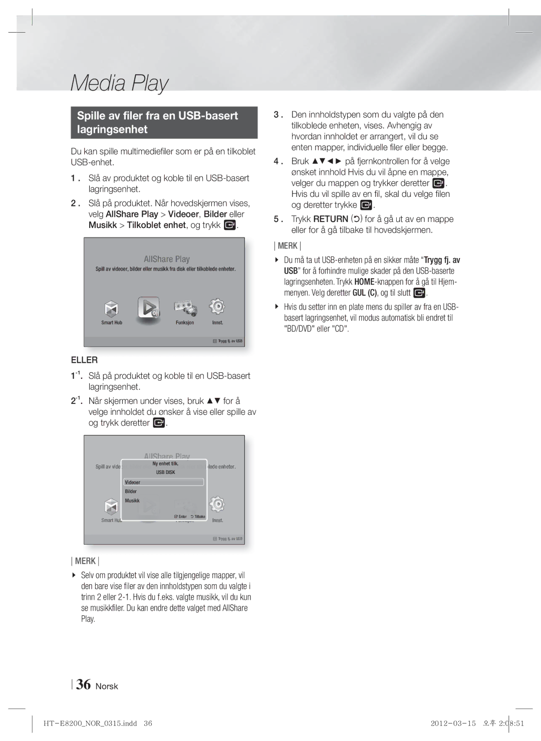 Samsung HT-E8200/XE manual Spille av filer fra en USB-basert Lagringsenhet, Eller 