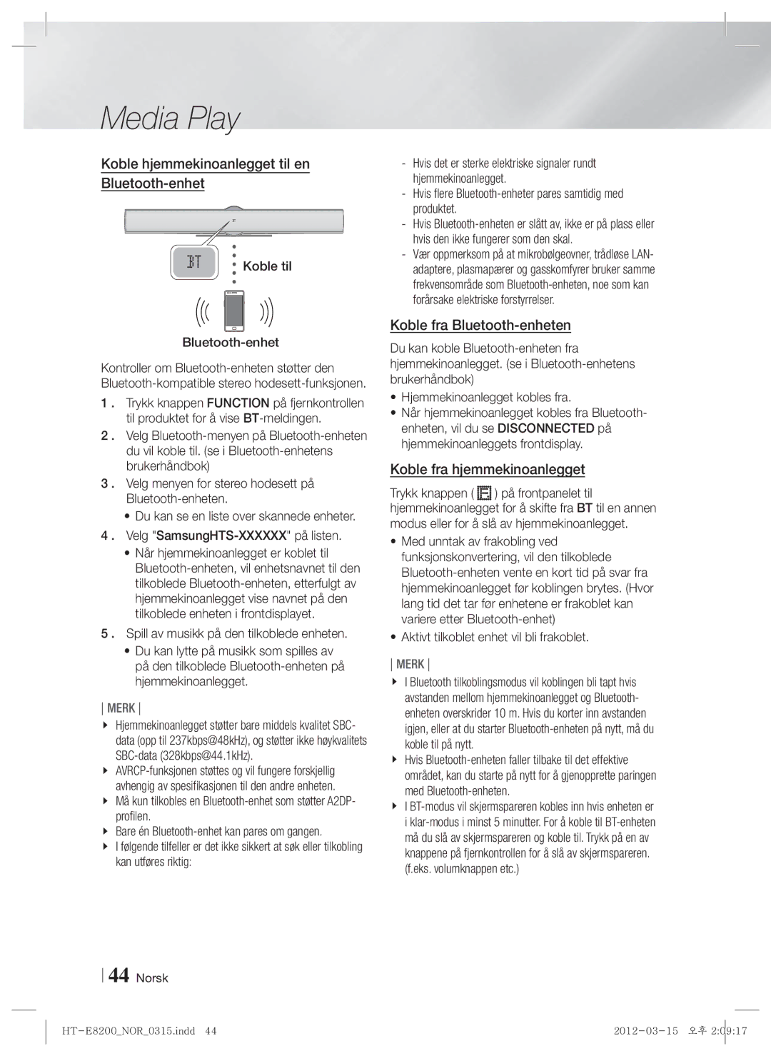 Samsung HT-E8200/XE manual Koble hjemmekinoanlegget til en Bluetooth-enhet, Koble fra Bluetooth-enheten 