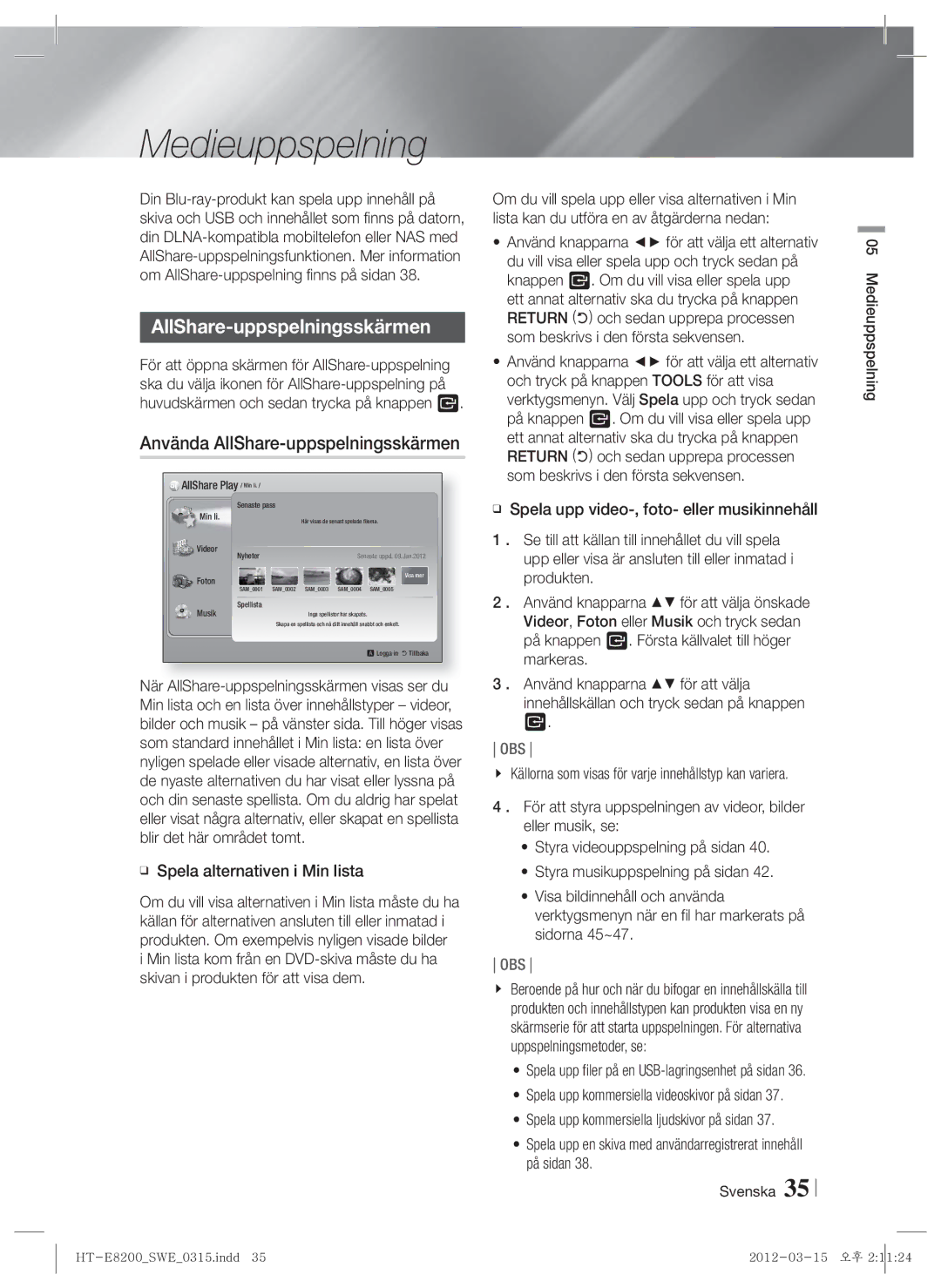 Samsung HT-E8200/XE manual Medieuppspelning, Använda AllShare-uppspelningsskärmen, Spela alternativen i Min lista 