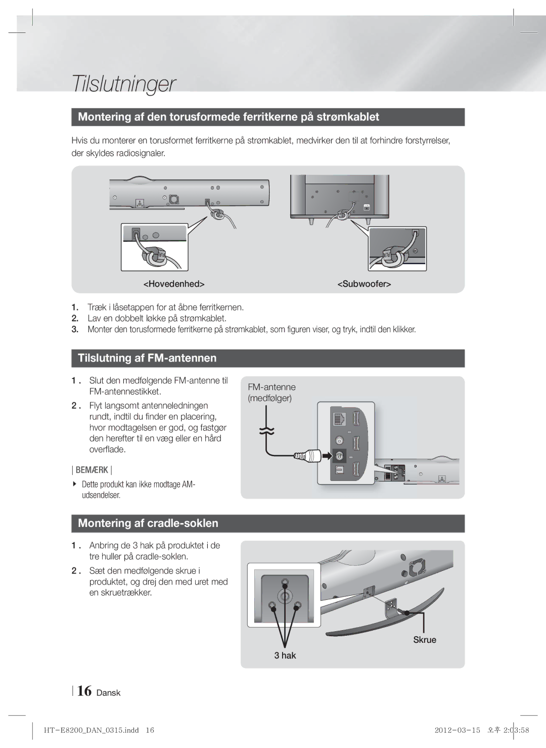 Samsung HT-E8200/XE manual Montering af den torusformede ferritkerne på strømkablet, Tilslutning af FM-antennen 