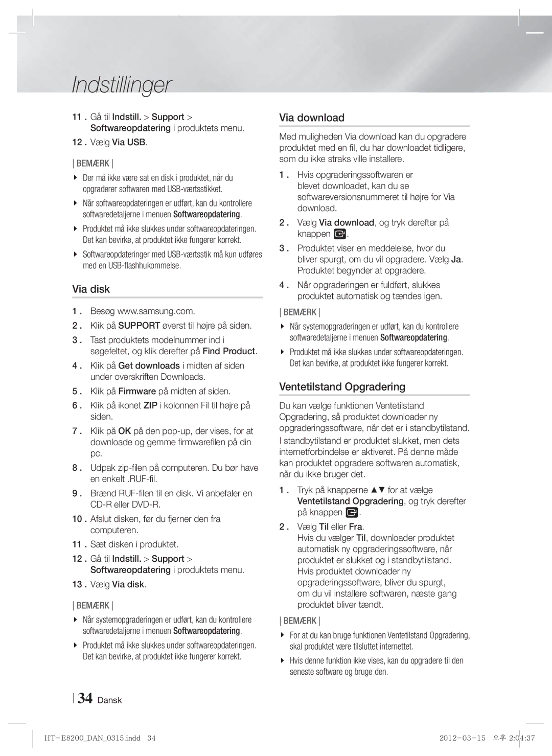 Samsung HT-E8200/XE manual Via download, Ventetilstand Opgradering, 12 . Vælg Via USB, 13 . Vælg Via disk 