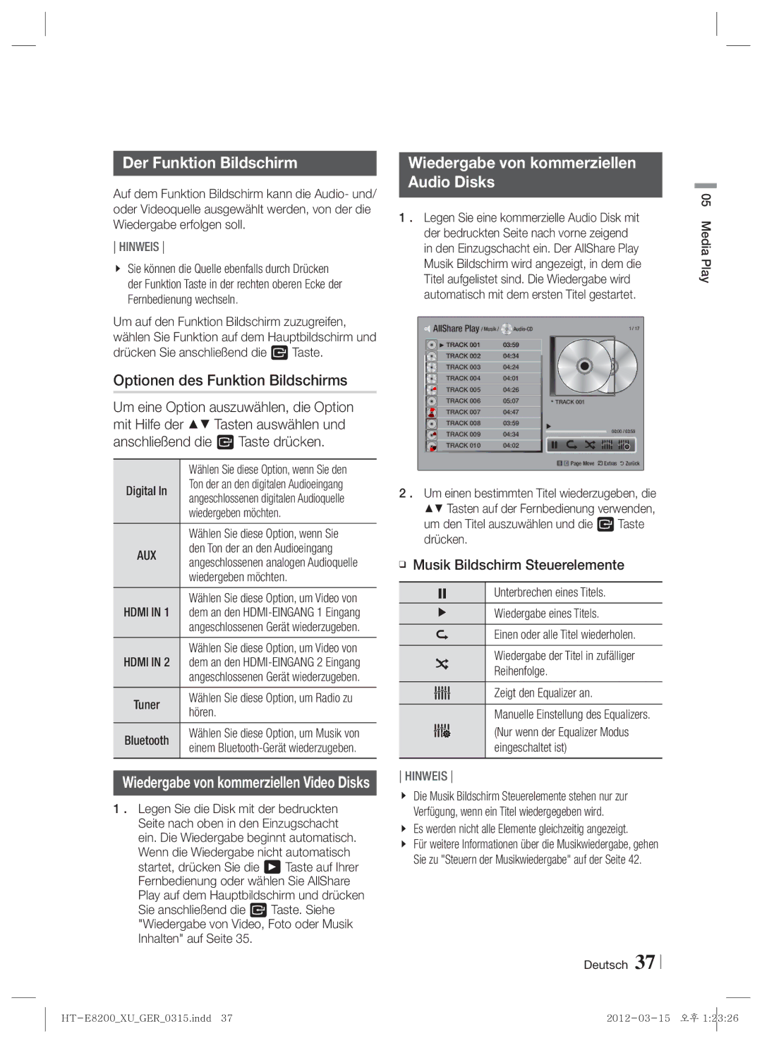 Samsung HT-E8200/XE Der Funktion Bildschirm, Optionen des Funktion Bildschirms, Wiedergabe von kommerziellen Audio Disks 