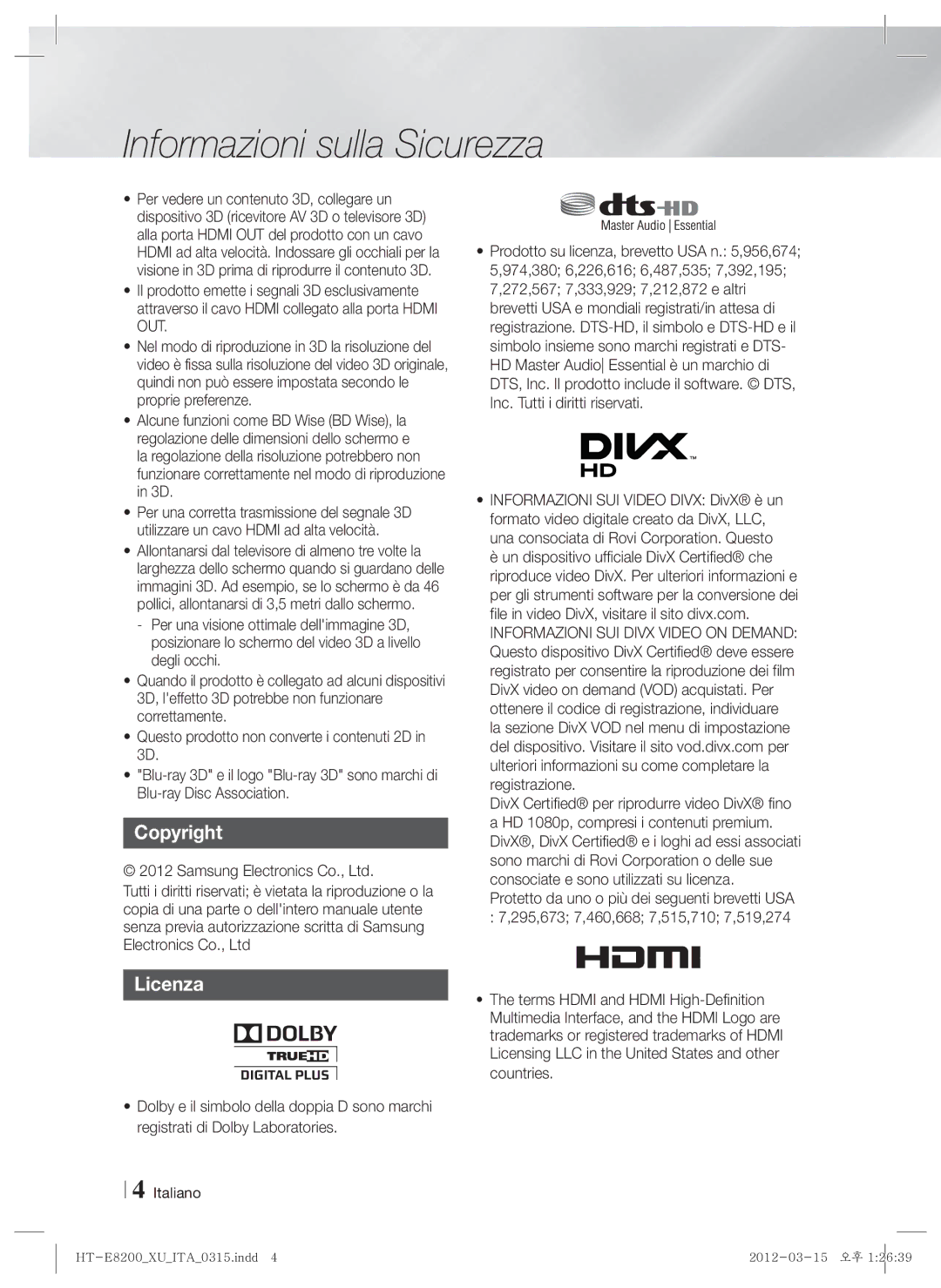 Samsung HT-E8200/XE, HT-E8200/XN, HT-E8200/EN, HT-E8200/ZF manual Copyright, Licenza 