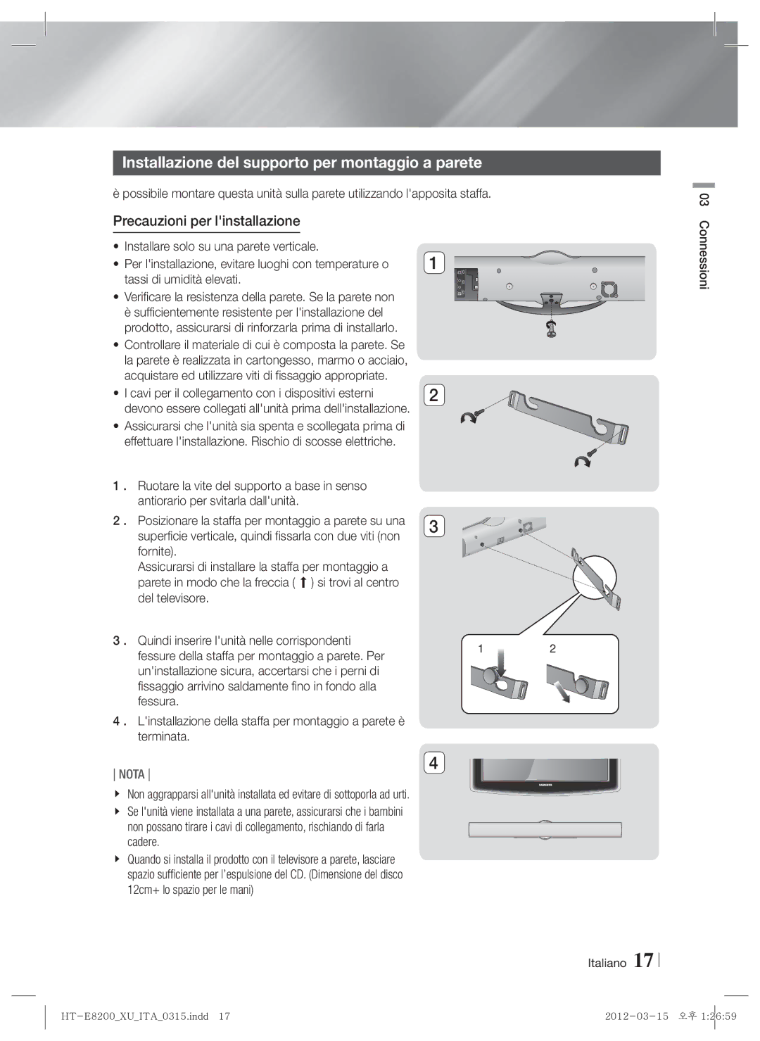 Samsung HT-E8200/XN, HT-E8200/EN manual Installazione del supporto per montaggio a parete, Precauzioni per linstallazione 