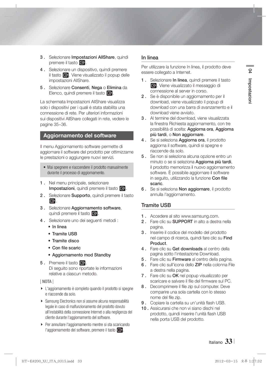 Samsung HT-E8200/XN, HT-E8200/EN, HT-E8200/ZF manual Aggiornamento del software, Linea, Tramite USB, Destra nella pagina 