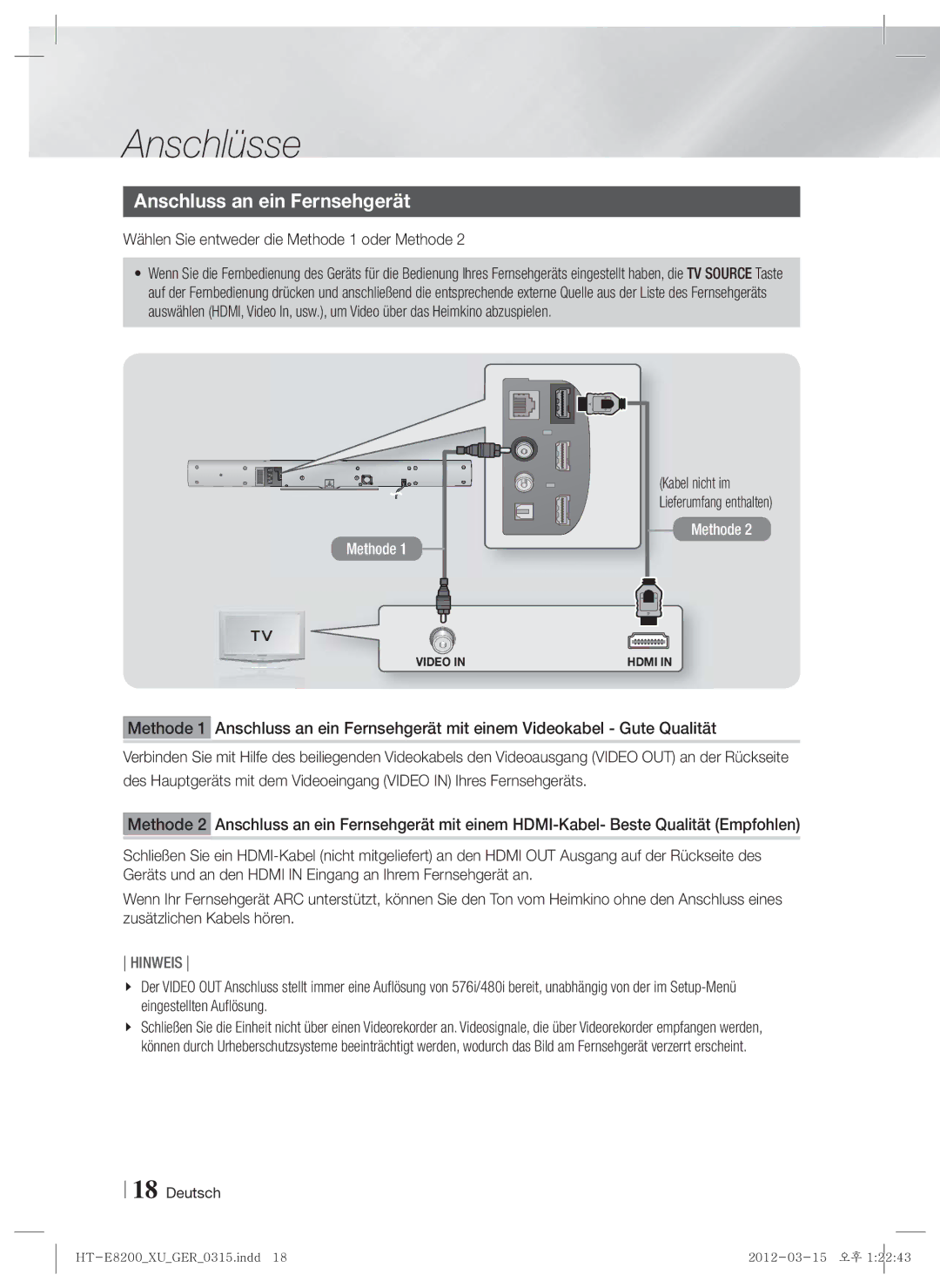 Samsung HT-E8200/ZF, HT-E8200/XN, HT-E8200/EN Anschluss an ein Fernsehgerät, Wählen Sie entweder die Methode 1 oder Methode 