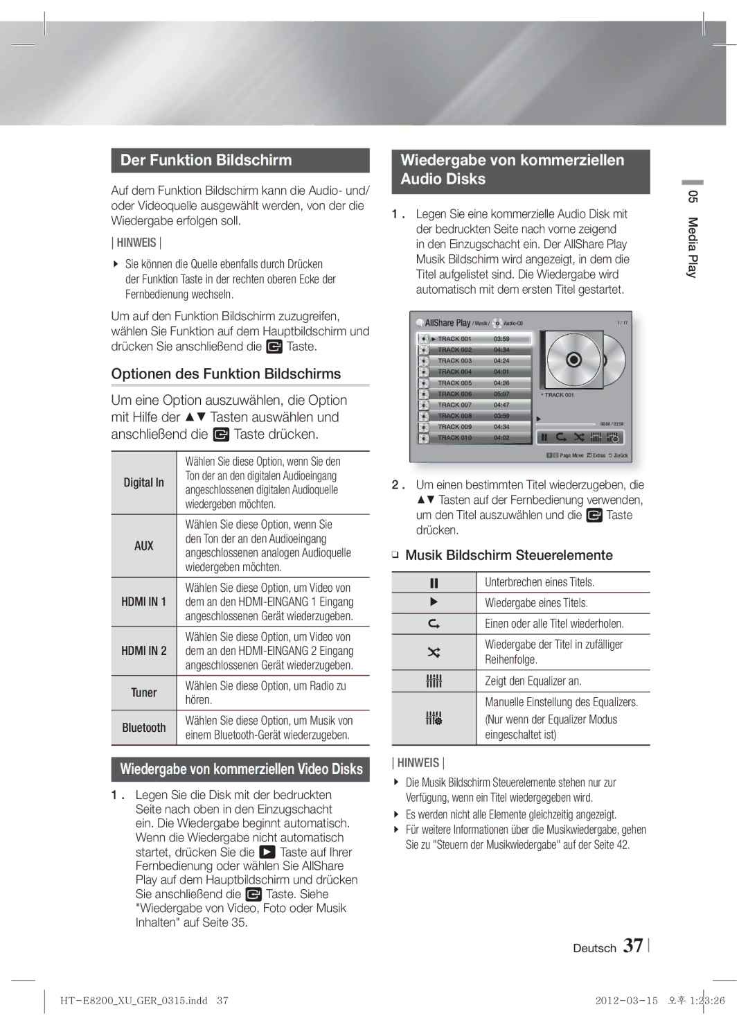 Samsung HT-E8200/XN Der Funktion Bildschirm, Optionen des Funktion Bildschirms, Wiedergabe von kommerziellen Audio Disks 