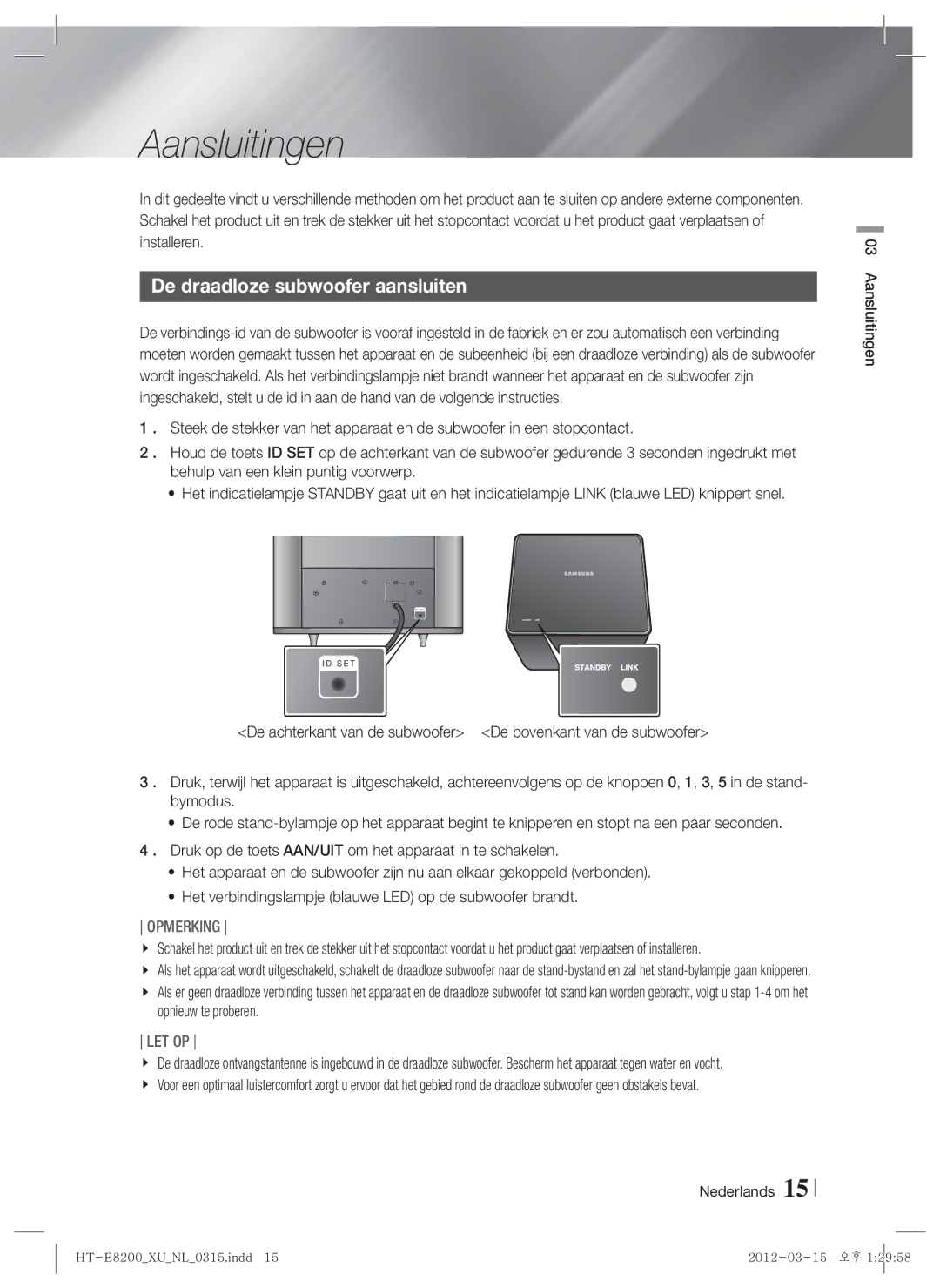 Samsung HT-E8200/EN, HT-E8200/XN, HT-E8200/ZF manual De draadloze subwoofer aansluiten, Nederlands Aansluitingen 