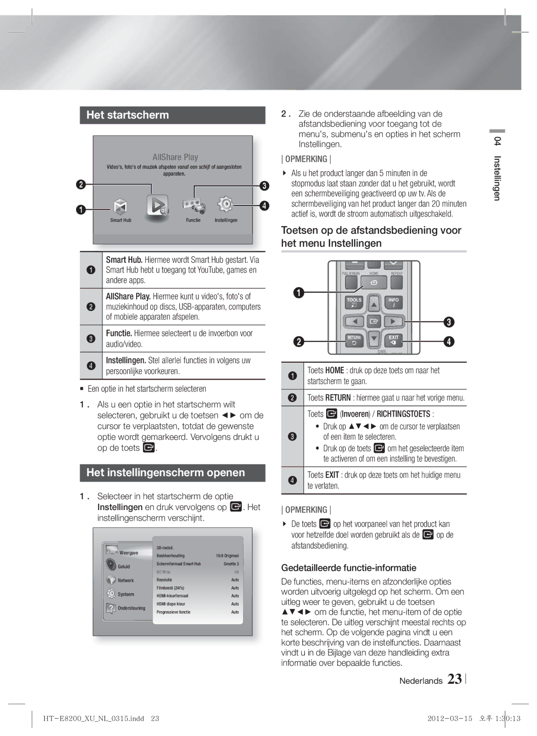 Samsung HT-E8200/XN, HT-E8200/EN, HT-E8200/ZF manual Het startscherm, Het instellingenscherm openen 