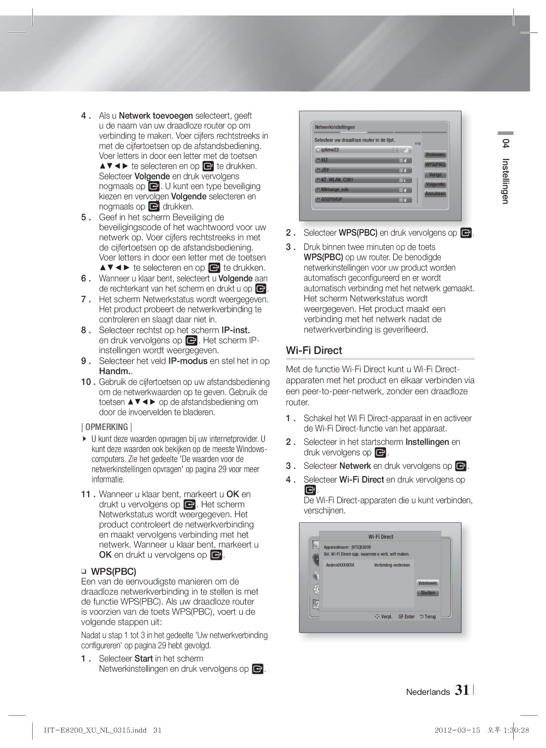 Samsung HT-E8200/ZF Selecteer Wpspbc en druk vervolgens op E, De Wi-Fi Direct-apparaten die u kunt verbinden, verschijnen 