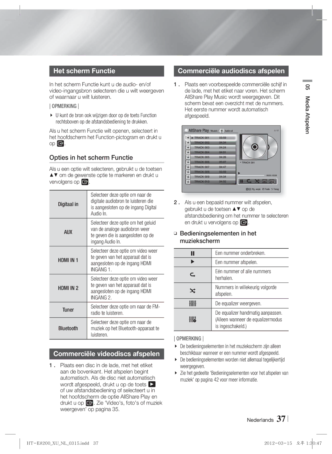 Samsung HT-E8200/ZF, HT-E8200/XN manual Het scherm Functie, Opties in het scherm Functie, Commerciële audiodiscs afspelen 