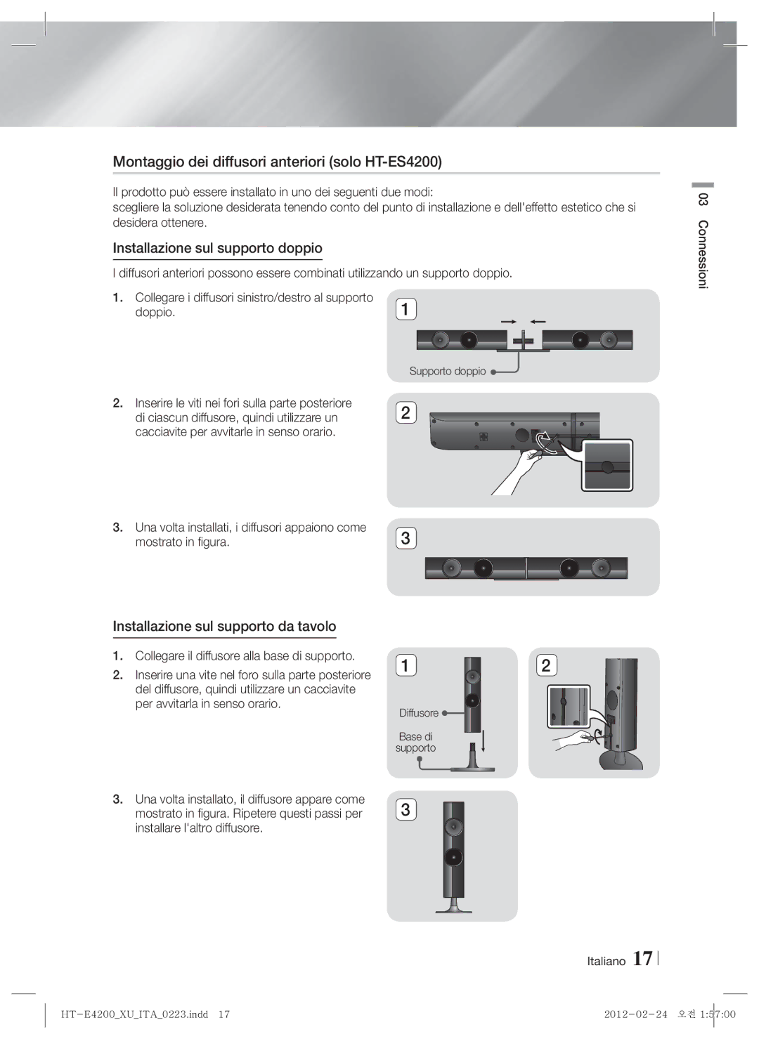 Samsung HT-ES4200/XN, HT-E4200/EN manual Montaggio dei diffusori anteriori solo HT-ES4200, Installazione sul supporto doppio 