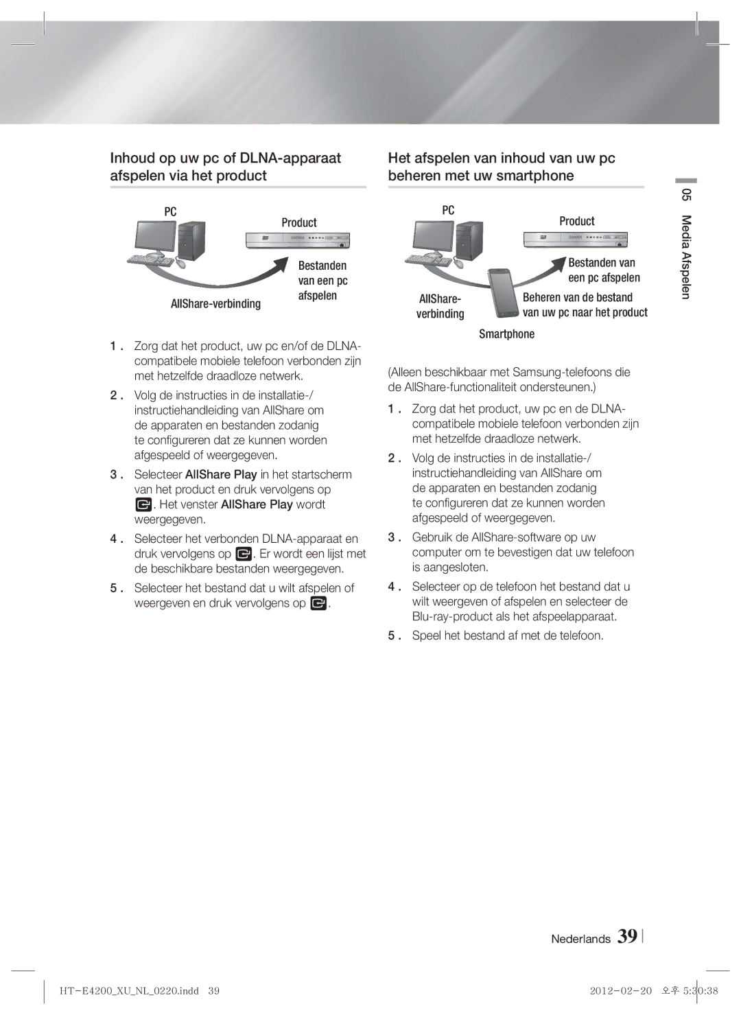 Samsung HT-E4200/EN, HT-ES4200/XN Inhoud op uw pc of DLNA-apparaat, Afspelen via het product Beheren met uw smartphone 