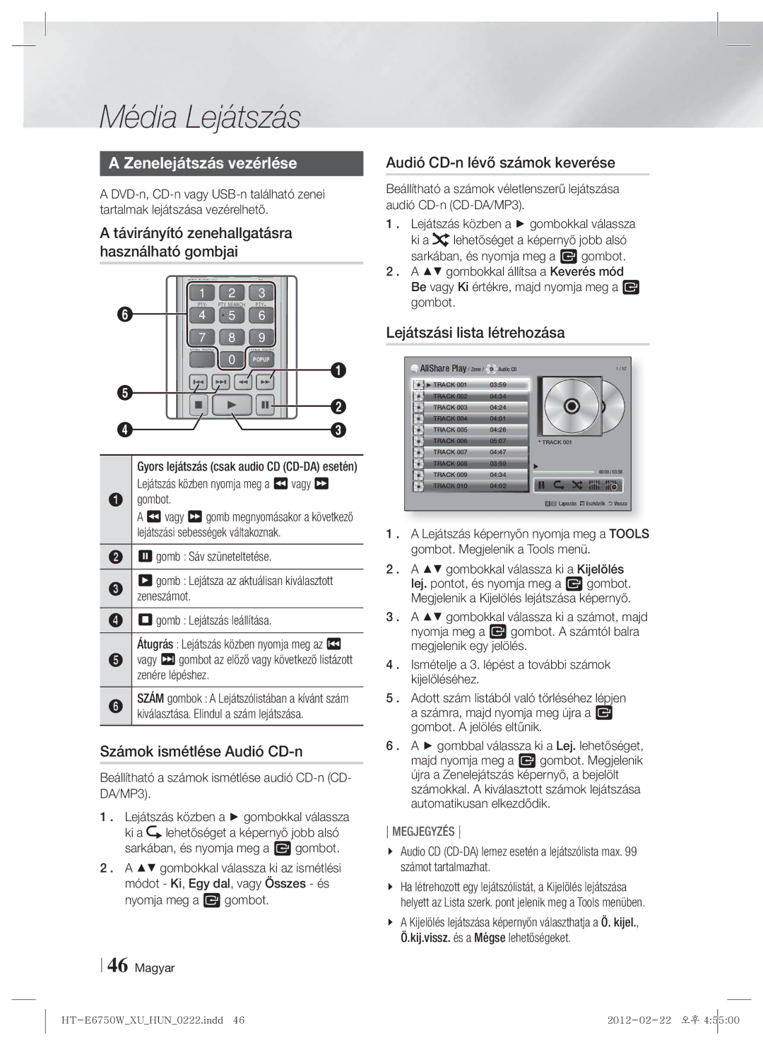 Samsung HT-E6750W/EN, HT-ES6200/EN Zenelejátszás vezérlése, Számok ismétlése Audió CD-n, Audió CD-n lévő számok keverése 