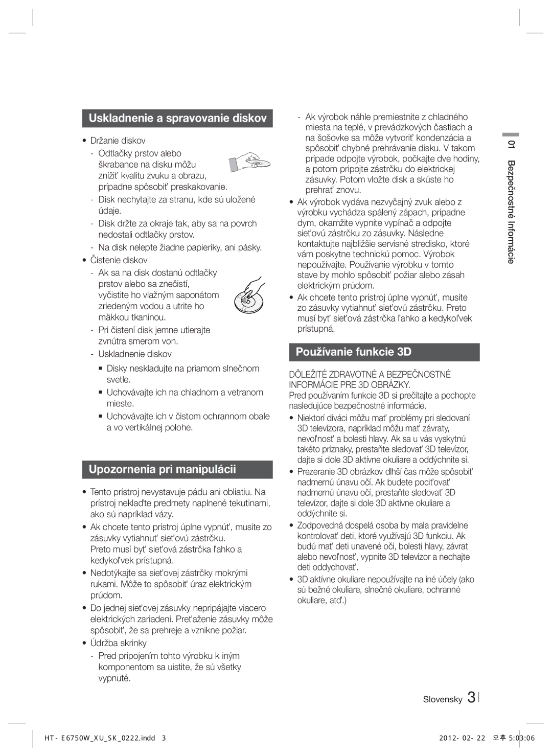 Samsung HT-E6750W/EN, HT-ES6200/EN Uskladnenie a spravovanie diskov, Upozornenia pri manipulácii, Používanie funkcie 3D 