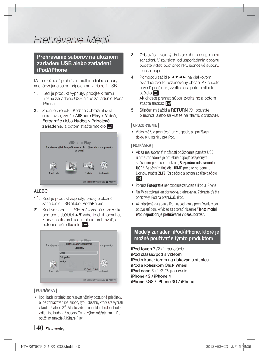 Samsung HT-ES6200/EN, HT-E6750W/EN manual Alebo, Ponuka Fotografie nepodporuje zariadenia iPod a iPhone 