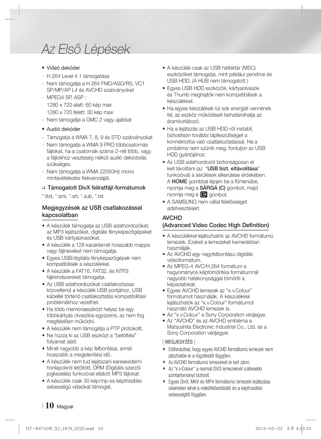 Samsung HT-E6750W/EN, HT-ES6200/EN Megjegyzések az USB csatlakozással kapcsolatban, Advanced Video Codec High Definition 