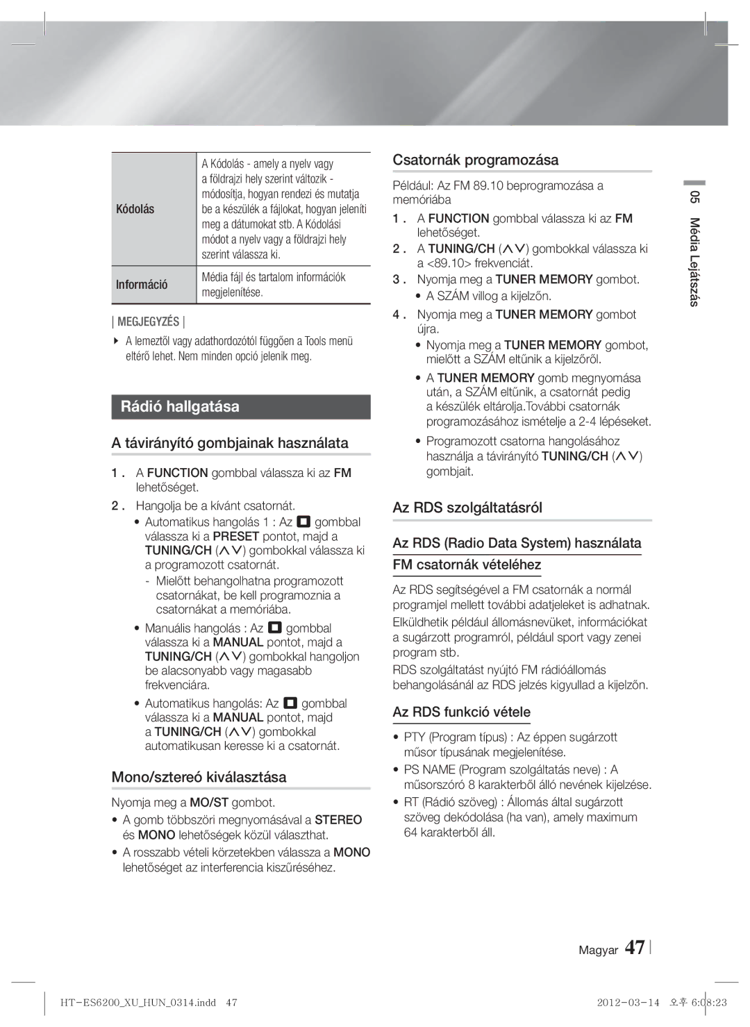 Samsung HT-ES6600/EN, HT-ES6200/EN manual Rádió hallgatása, Távirányító gombjainak használata, Mono/sztereó kiválasztása 