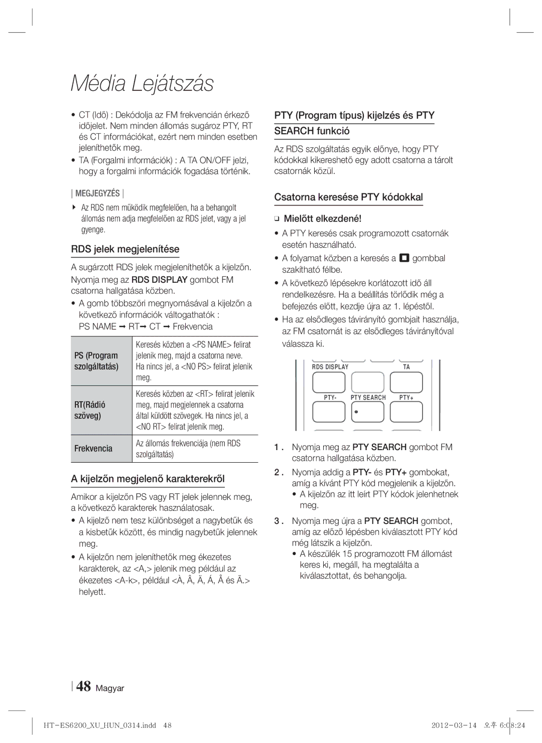 Samsung HT-ES6200/EN manual RDS jelek megjelenítése, Kijelzőn megjelenő karakterekről, Csatorna keresése PTY kódokkal 