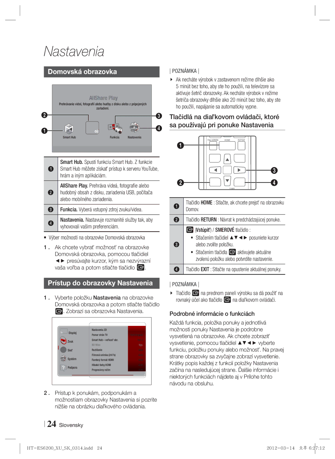 Samsung HT-ES6200/EN, HT-ES6600/EN Domovská obrazovka, Prístup do obrazovky Nastavenia, Podrobné informácie o funkciách 