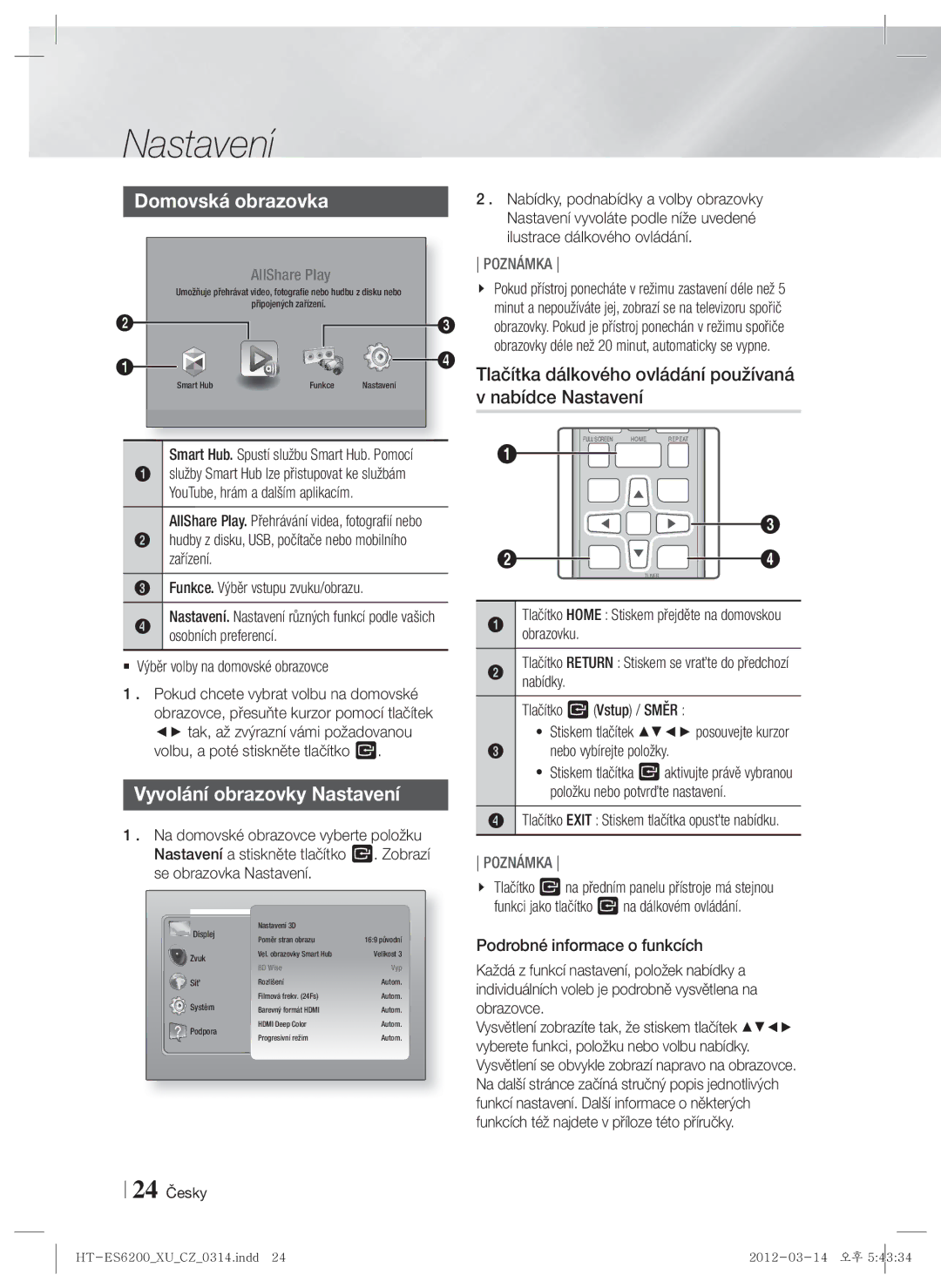 Samsung HT-ES6200/EN, HT-ES6600/EN Tlačítka dálkového ovládání používaná, Nabídce Nastavení, Vyvolání obrazovky Nastavení 