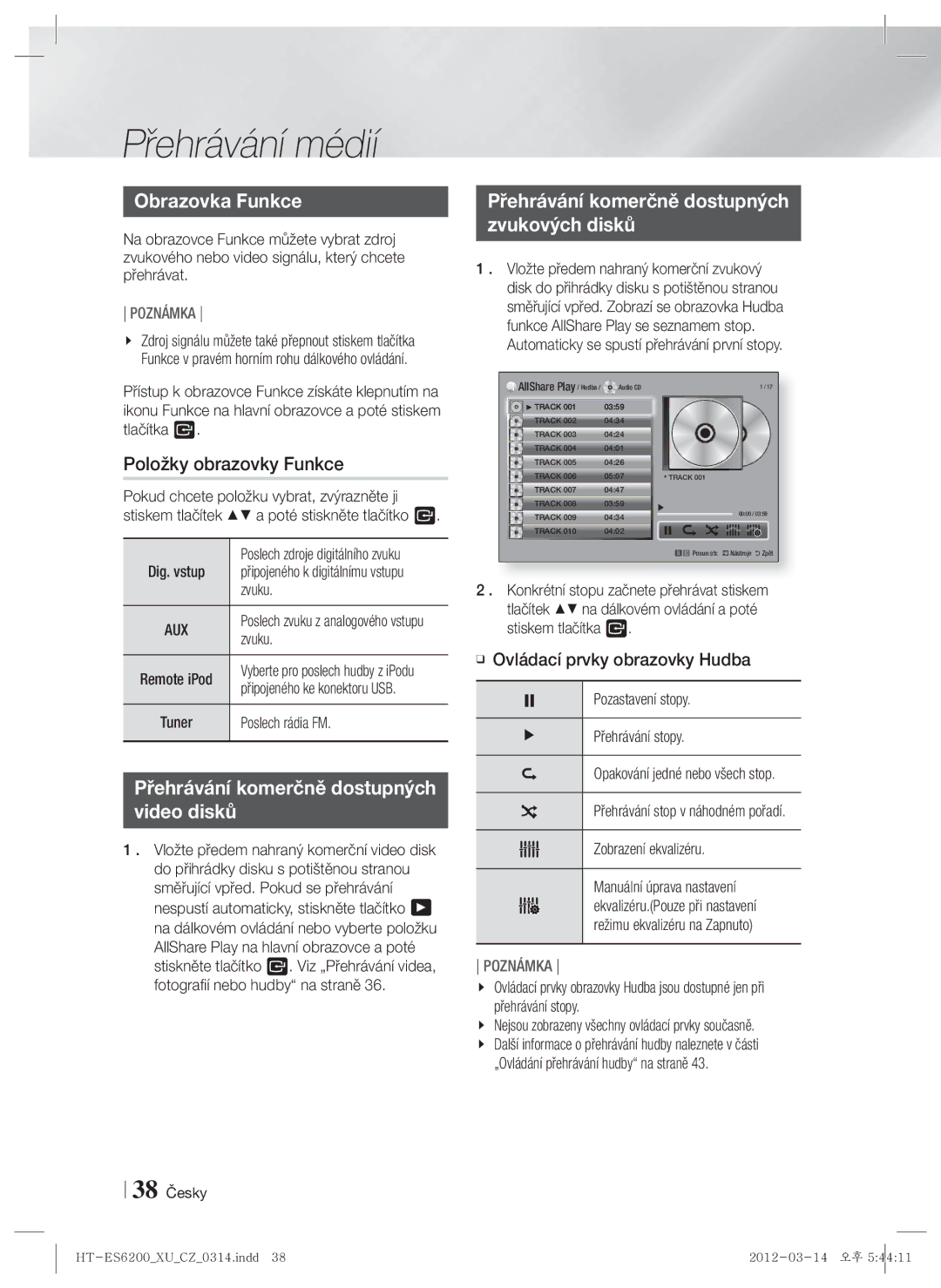 Samsung HT-ES6200/EN manual Obrazovka Funkce, Položky obrazovky Funkce, Přehrávání komerčně dostupných Zvukových disků 