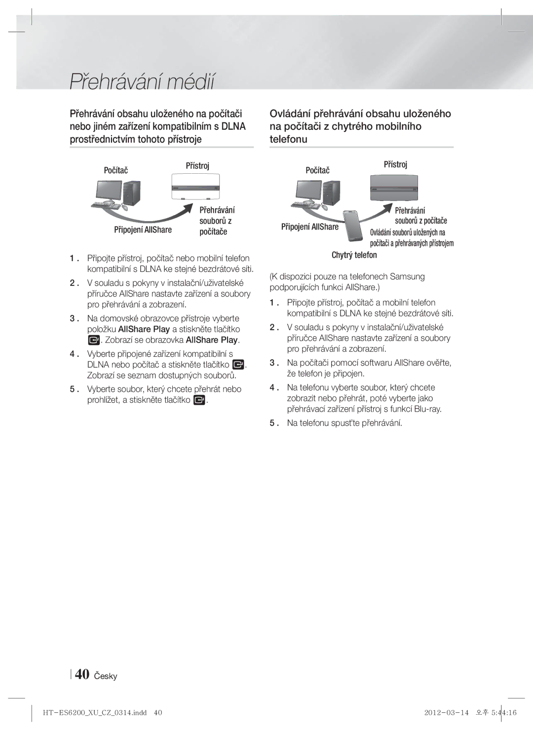 Samsung HT-ES6200/EN manual PočítačPřístroj, Připojení AllShare, Počítače, Chytrý telefon, Na telefonu spusťte přehrávání 