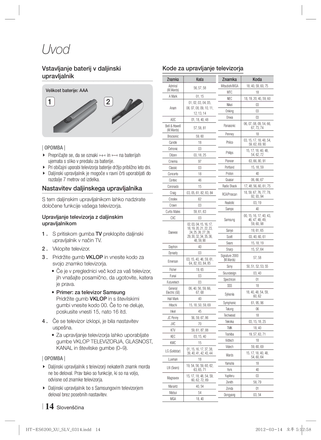 Samsung HT-ES6200/EN, HT-ES6600/EN manual Vstavljanje baterij v daljinski upravljalnik, Nastavitev daljinskega upravljalnika 