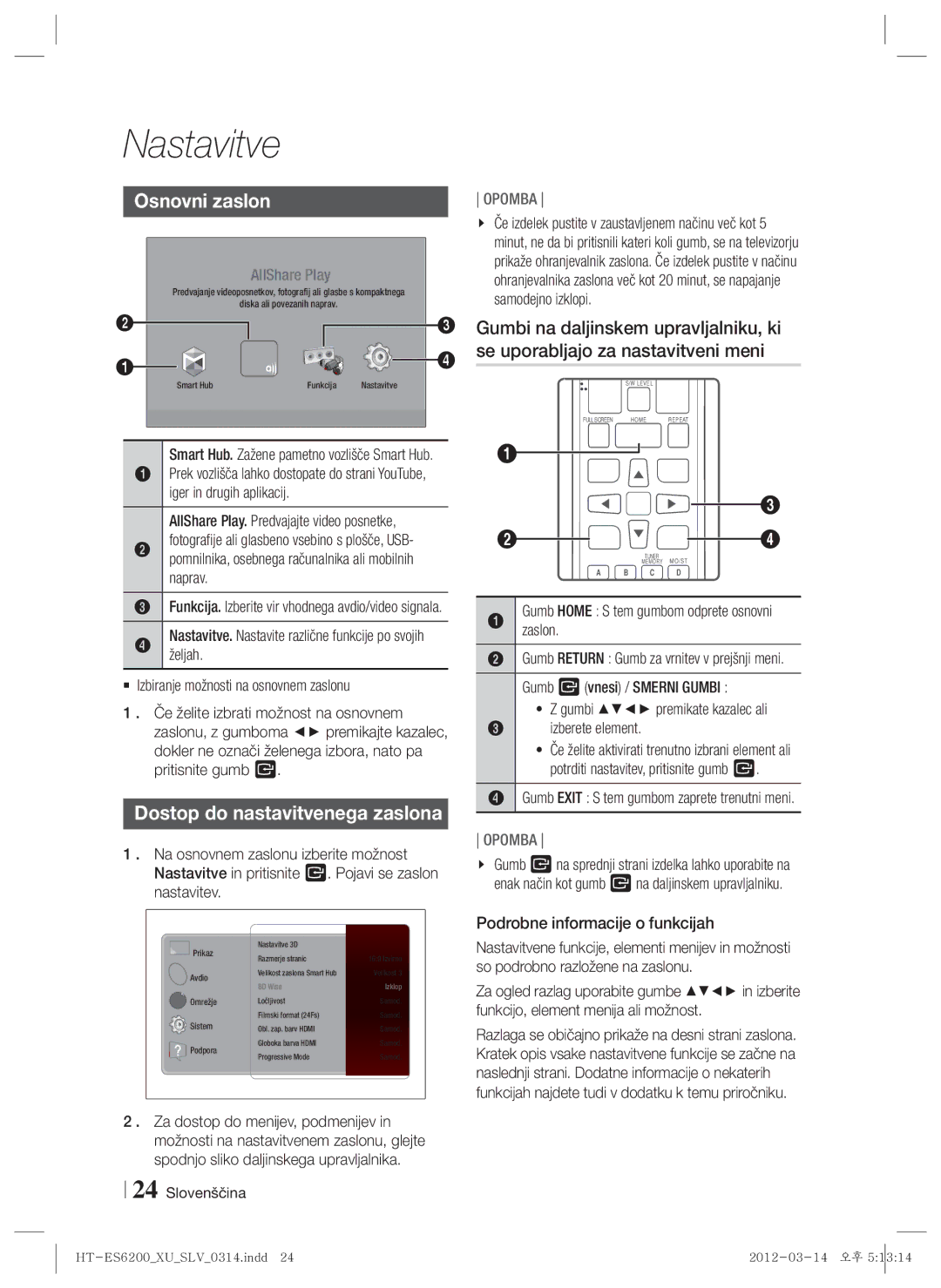 Samsung HT-ES6200/EN manual Osnovni zaslon, Dostop do nastavitvenega zaslona, Gumb Home S tem gumbom odprete osnovni zaslon 