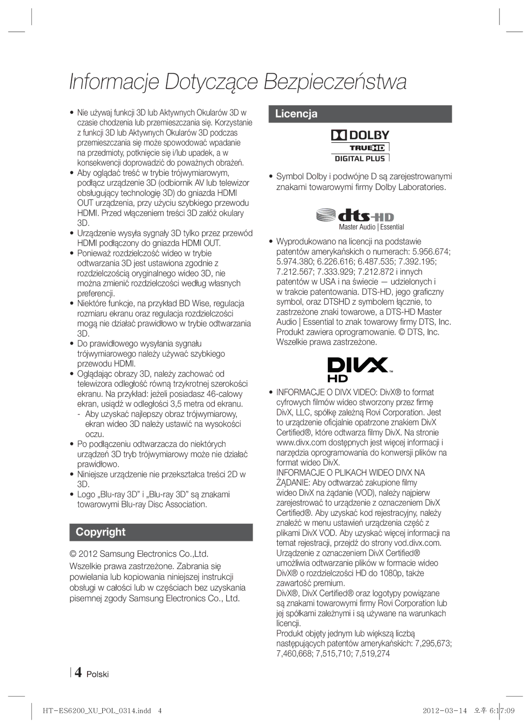 Samsung HT-ES6200/EN, HT-ES6600/EN manual Copyright, Licencja, Niniejsze urządzenie nie przekształca treści 2D w 3D 