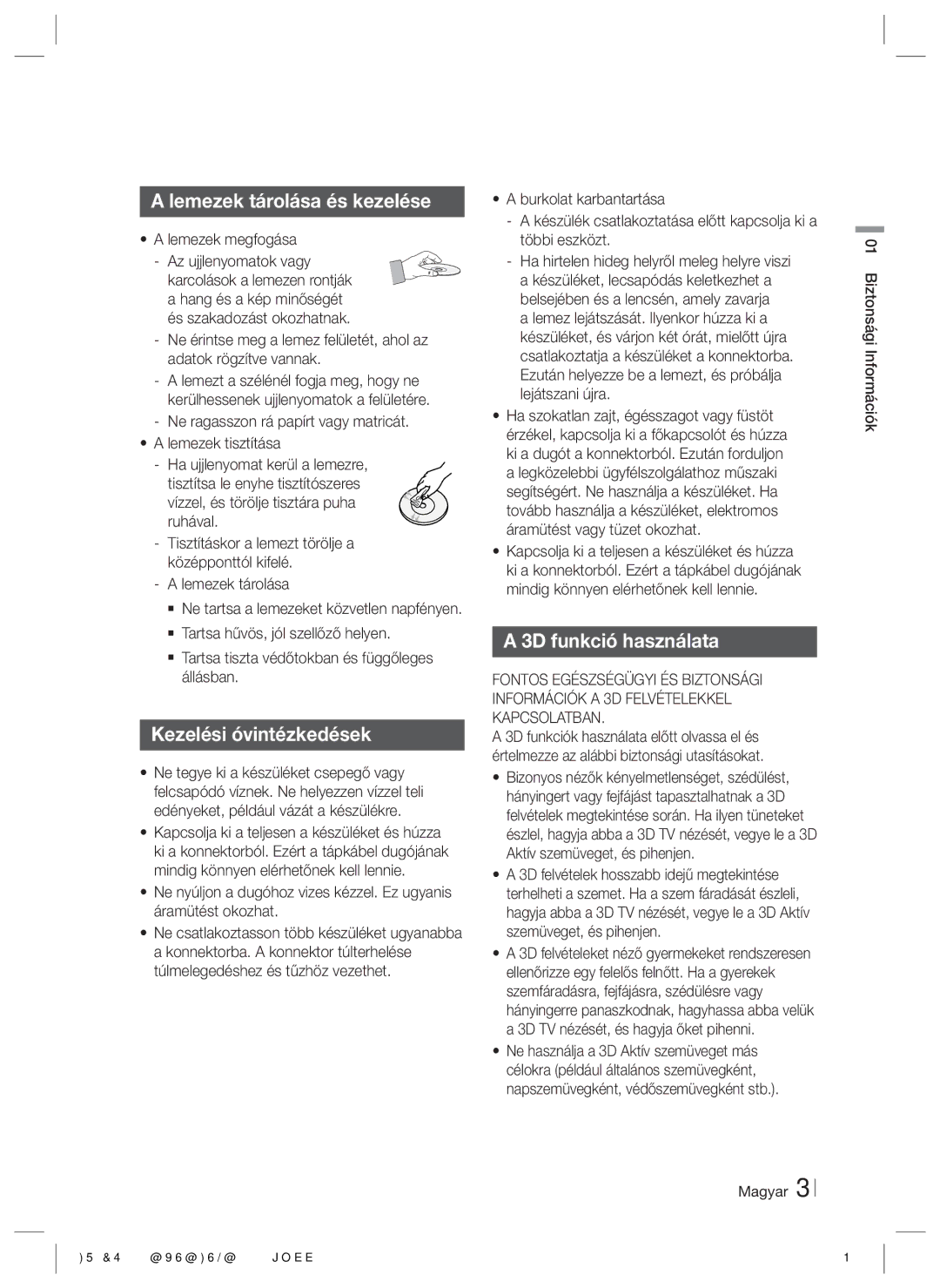 Samsung HT-ES6600/EN, HT-ES6200/EN manual Lemezek tárolása és kezelése, Kezelési óvintézkedések, 3D funkció használata 