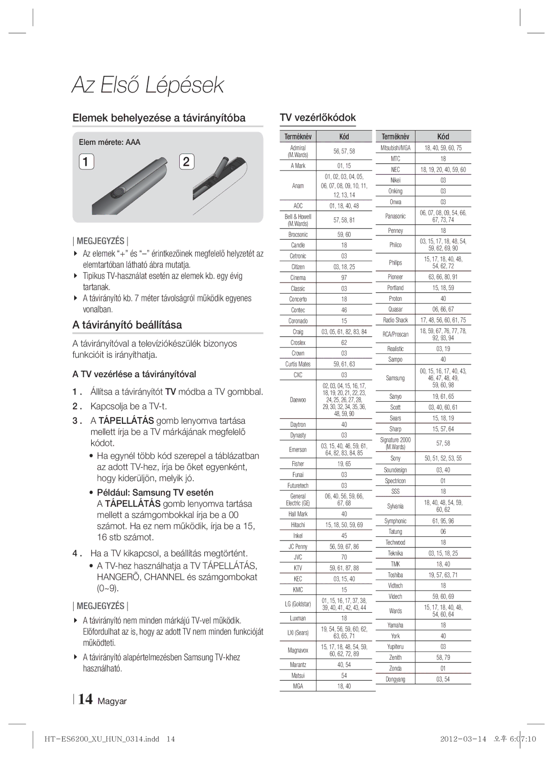 Samsung HT-ES6200/EN, HT-ES6600/EN manual Elemek behelyezése a távirányítóba, Távirányító beállítása, TV vezérlőkódok, Kód 