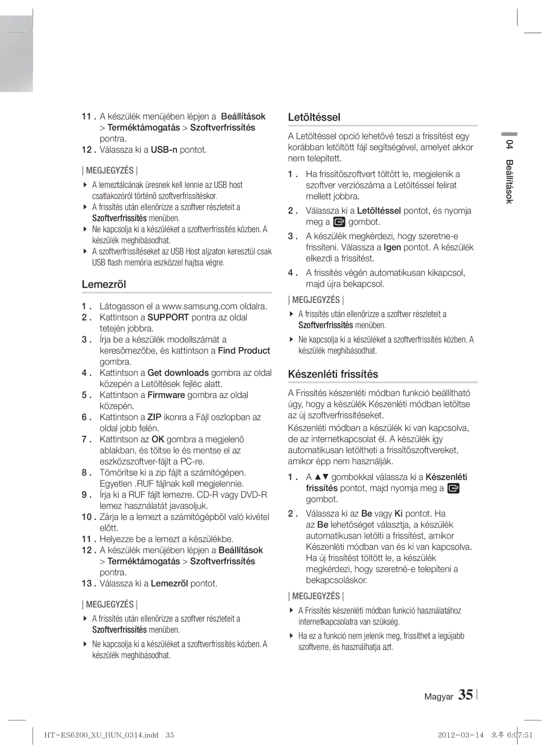 Samsung HT-ES6600/EN, HT-ES6200/EN manual Lemezről, Letöltéssel, Készenléti frissítés 