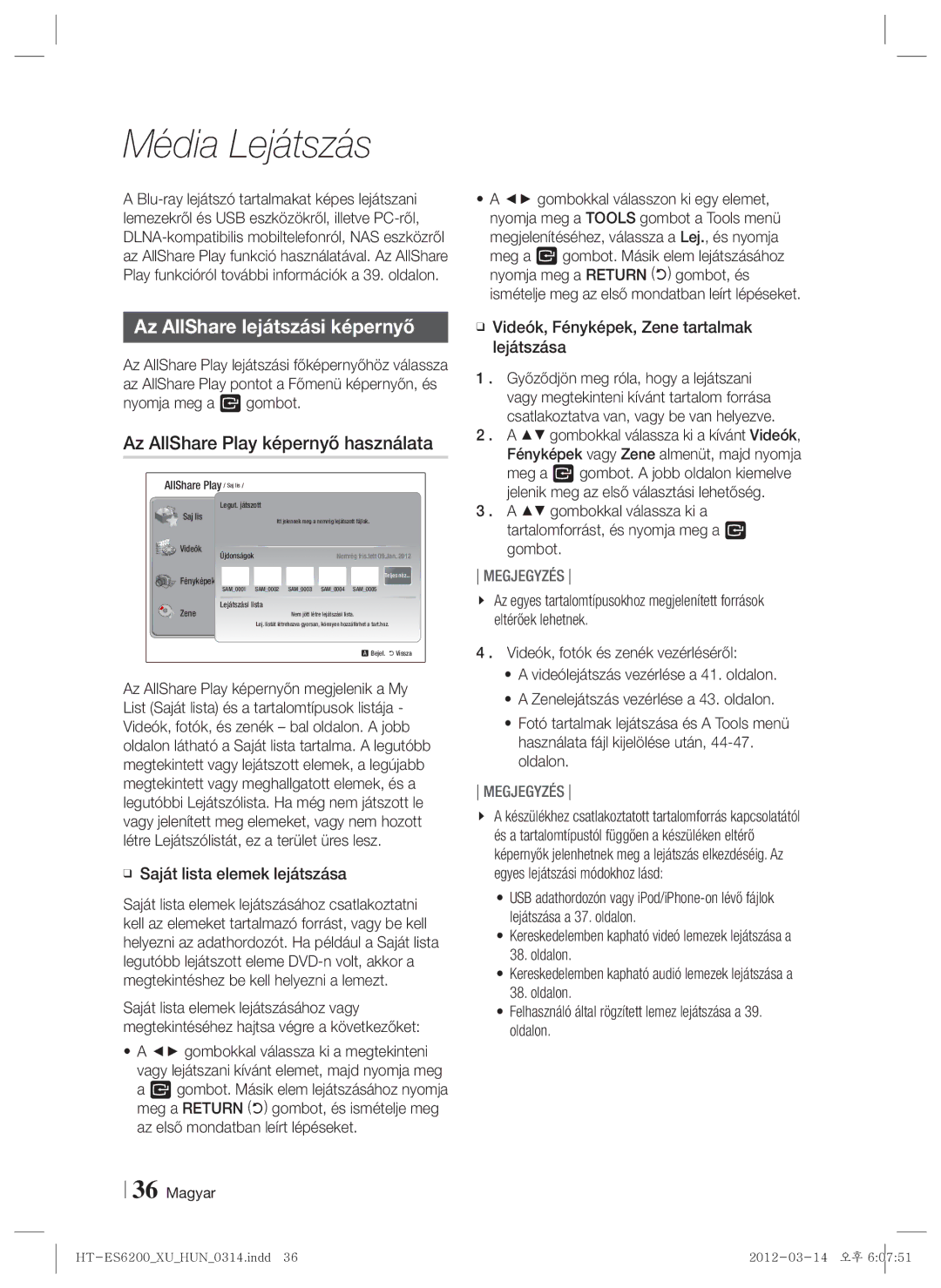 Samsung HT-ES6200/EN, HT-ES6600/EN Média Lejátszás, Az AllShare lejátszási képernyő, Az AllShare Play képernyő használata 