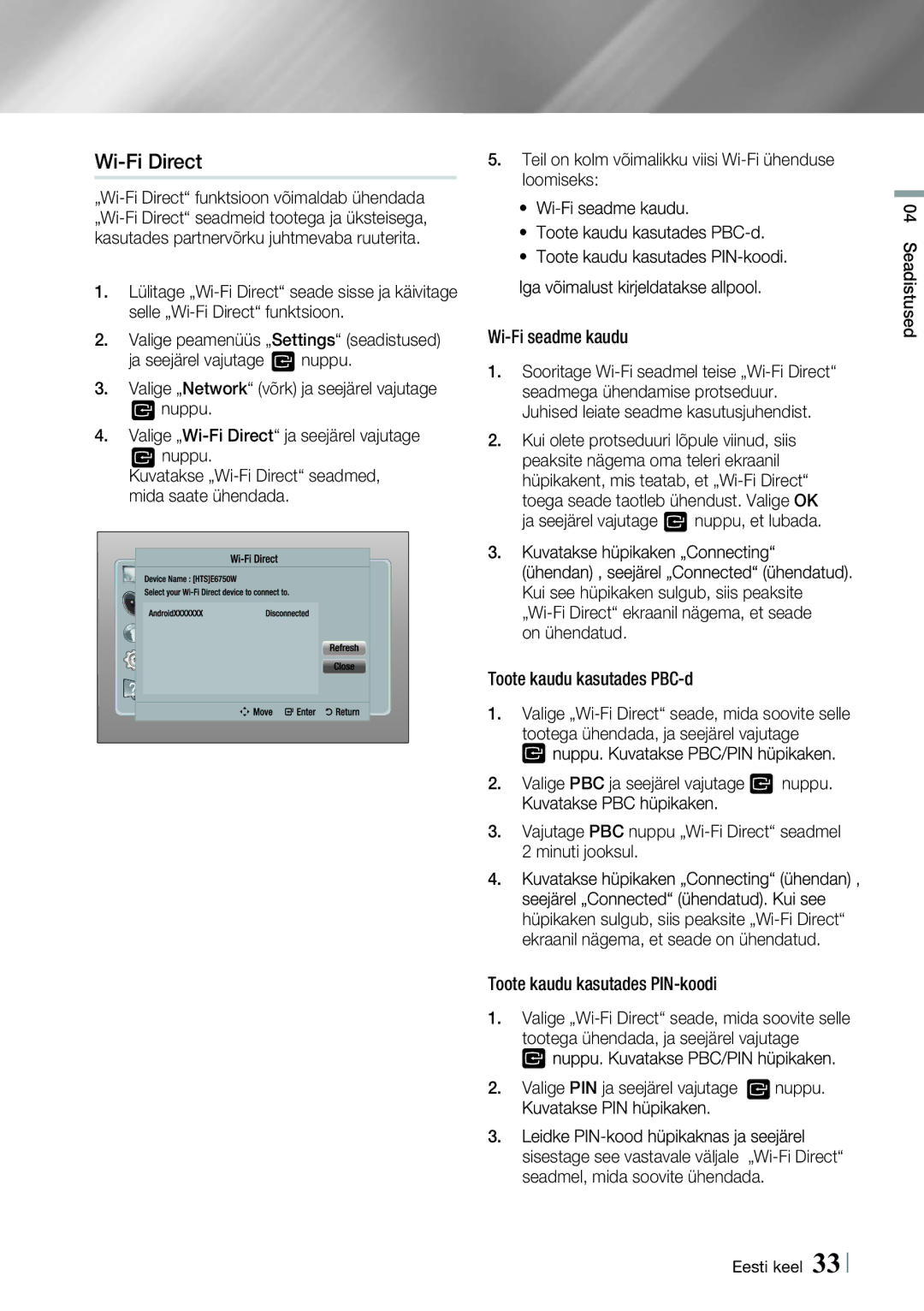 Samsung HT-ES6600/EN, HT-ES6200/EN manual Wi-Fi Direct, Toote kaudu kasutades PIN-koodi 