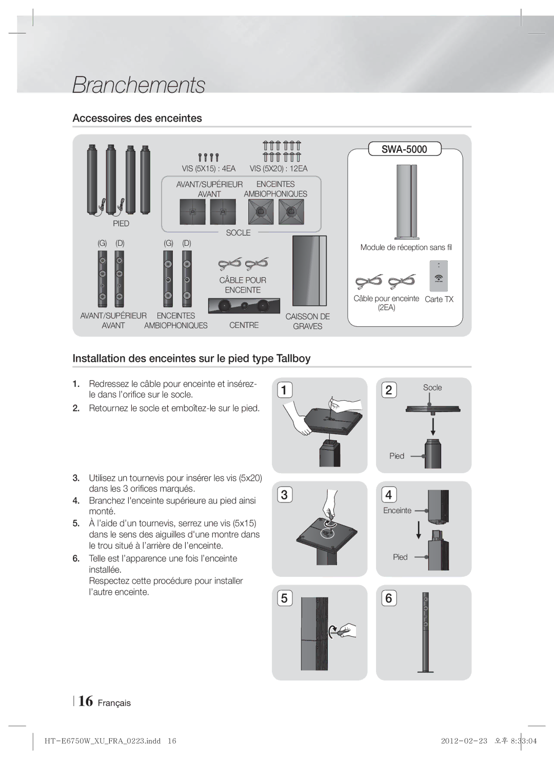 Samsung HT-ES6200/ZF manual Accessoires des enceintes, Installation des enceintes sur le pied type Tallboy, VIS 5X15 4EA 