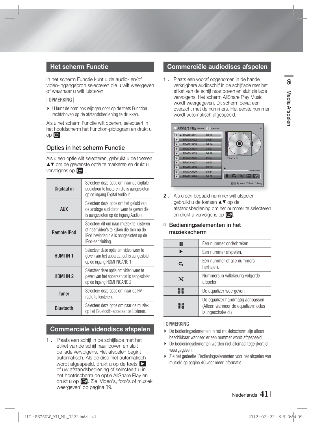 Samsung HT-ES6200/ZF, HT-ES6200/XN manual Het scherm Functie, Opties in het scherm Functie, Commerciële audiodiscs afspelen 