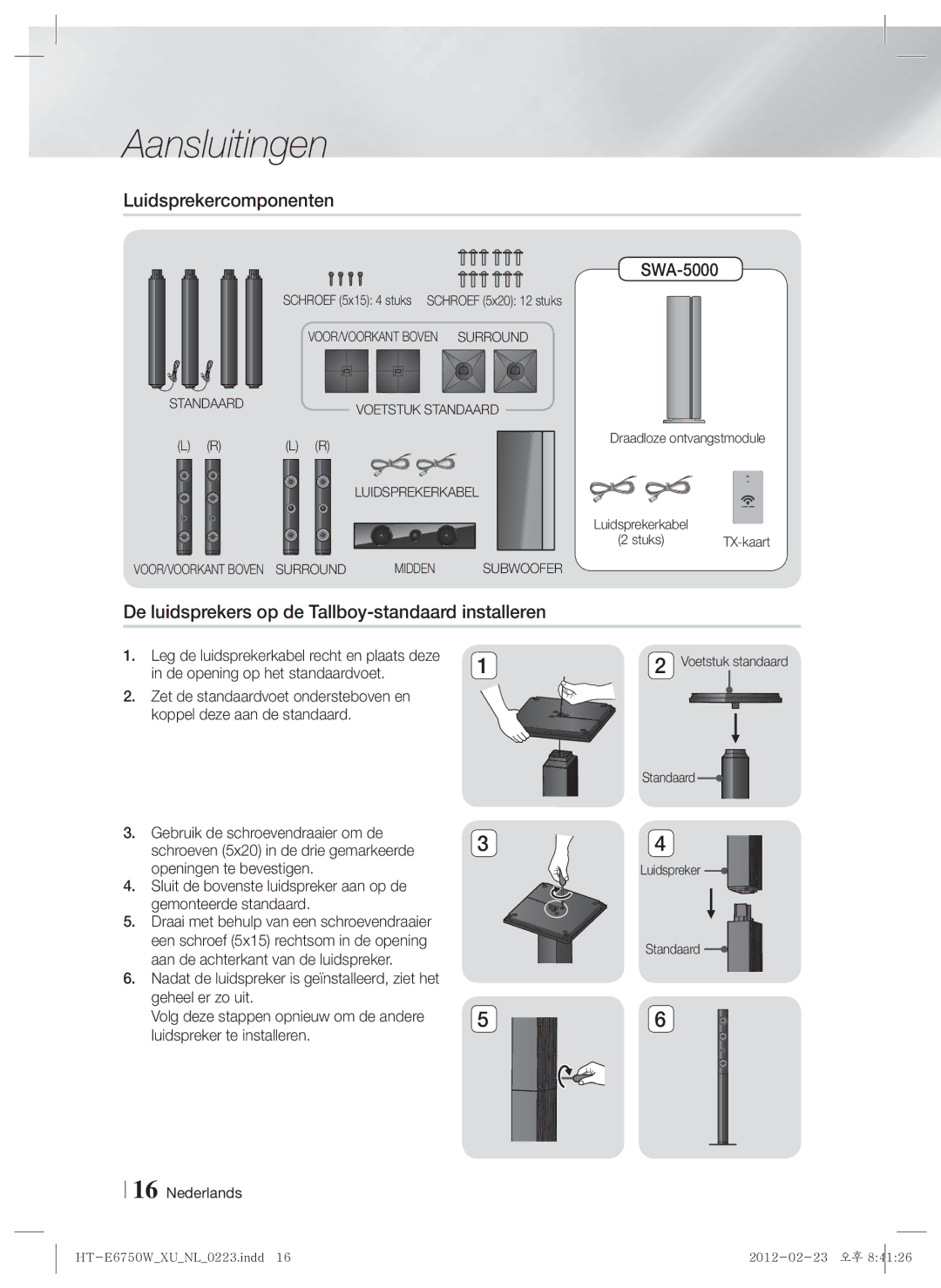 Samsung HT-E6750W/XN, HT-ES6200/XN manual Luidsprekercomponenten, De luidsprekers op de Tallboy-standaard installeren 